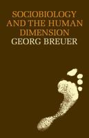 Sociobiology and the Human Dimension 0521287782 Book Cover