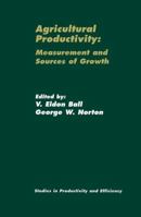 Agricultural Productivity: Measurement And Sources Of Growth 0792376226 Book Cover