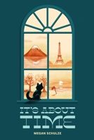 It's About Time 1737429071 Book Cover