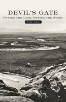 Devil's Gate: Owning the Land, Owning the Story 0806143681 Book Cover