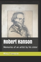 Robert Hanson, Artist: The Early Years, a memoir by his sister B08YQCPYWJ Book Cover