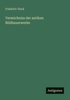 Verzeichniss der antiken Bildhauerwerke (German Edition) 3563448051 Book Cover