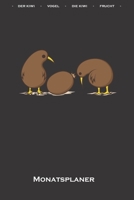 Zwei Kiwiv�gel mit einer Kiwifrucht Monatsplaner: Monats�bersicht (Termine, Ziele, Notizen, Wochenplan) f�r Tierfreunde des flugunf�higen Laufvogels aus Neuseeland 1671507789 Book Cover