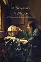 A Necessary Vigilance 1447519159 Book Cover