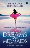 Of Dreams and Mermaids: Poems from the Seas and Shores 1645872998 Book Cover