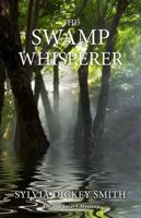 The Swamp Whisperer 1883953499 Book Cover