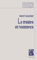 Le Theatre Et L'Existence 2711603288 Book Cover