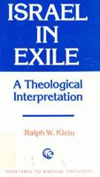 Israel in Exile: A Theological Interpretation (Overtures to Biblical Theology) 0800615328 Book Cover