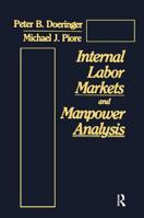 Internal Labor Markets and Manpower Analysis 0873323327 Book Cover