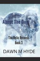 About The Dog! 1724745441 Book Cover