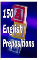 150 English Prepositions 147014784X Book Cover