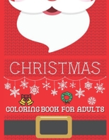 Christmas Coloring Book for adults: + 50 Christmas Coloring Pages for Adults and Teens B08L41BBPN Book Cover