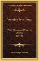 Wayside Pencillings 1104929740 Book Cover