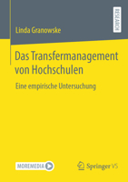 Das Transfermanagement von Hochschulen: Eine empirische Untersuchung (German Edition) 3658478934 Book Cover