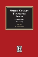 Smith County, Tennessee Deeds (1860-1876) Vol. 4 0893087661 Book Cover