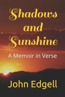 Shadows and Sunshine: A Memoir in Verse 1795143924 Book Cover