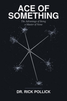 Ace of Something: The Advantage of Being a Master of None B0HK4J4RFL Book Cover