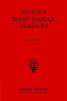 Nelson's West Indian Readers, Book Four 1408523558 Book Cover