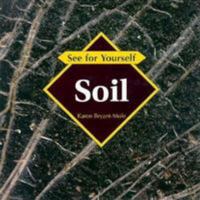 Soil (See for Yourself) 0713641649 Book Cover