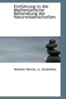 Einführung in die Mathematische Behandlung der Naturwissenschaften 1110978650 Book Cover