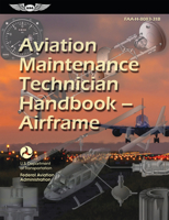 Aviation Maintenance Technician HandbookAirframe (2023): FAA-H-8083-31B 1644253585 Book Cover