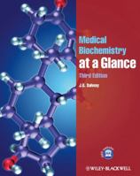 Medical Biochemistry at a Glance (At a Glance (Blackwell)) 1405113227 Book Cover