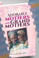 ADORABLE MOTHERS AND GRANDMOTHERS 9785669505 Book Cover