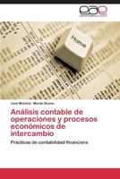 Analisis Contable de Operaciones y Procesos Economicos de Intercambio 3848473089 Book Cover