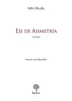 Eje de Asimetría (Spanish Edition) 8410076659 Book Cover