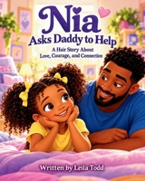 Nia Asks Daddy to Help 1065873328 Book Cover