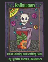 Halloween: A Fun Coloring and Crafting Book 1728922313 Book Cover
