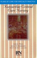 Noncardiovascular Critical Care Nursing (PLANS OF CARE FOR SPECIALTY PRACTICE) 0827359853 Book Cover