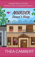Murder Doesn't Sleep (Rooftop Garden Cozy Mysteries) B0B8R3ZVXH Book Cover