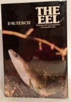 The Eel: Biology and Management of Anguillid Eels 0412143704 Book Cover