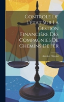 Controle de l'état sur la Gestion Financière des Compagnies de Chemins de Fer 1021965197 Book Cover
