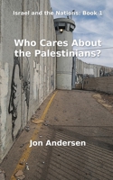 Who Cares About the Palestinians? 9198363905 Book Cover