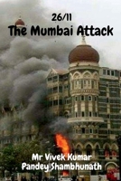 The Mumbai Attack Colour: 26/11 B09QFJ4BWW Book Cover