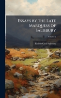 Essays by the Late Marquess of Salisbury 1023819155 Book Cover