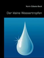 Der kleine Wassertropfen 3842339577 Book Cover