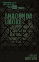 Anaconda Choke 0998393355 Book Cover