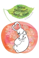 Bennie Bunniear's Search for Mom 1787880281 Book Cover