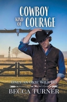 Cowboy Kind of Courage B0CGC719FC Book Cover