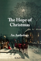 The Hope of Christmas: An Anthology 0991264193 Book Cover