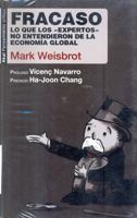 Fracaso: Lo que los «expertos» no entendieron de la economía global 8446043254 Book Cover