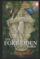 The Forbidden Place: A Naughty Girl's Academy Story 1097469573 Book Cover