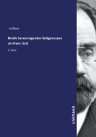 Briefe hervorragender Zeitgenossen an Franz Liszt (German Edition) 3747775586 Book Cover