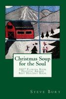 Christmas Soup for the Soul: 10 Hearty Helpings from New England's Christmas Story Pastor 1539337510 Book Cover