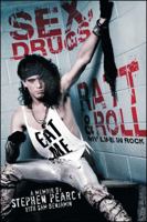 Sex, Drugs, Ratt & Roll: My Life in Rock 145169458X Book Cover