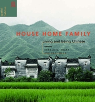 House Home Family: Living and Being Chinese 0824829530 Book Cover