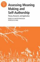 Assessing Meaning Making and Self-Authorship: Theory, Research, and Application: Ashe Higher Education Report 38:3 1118500547 Book Cover
